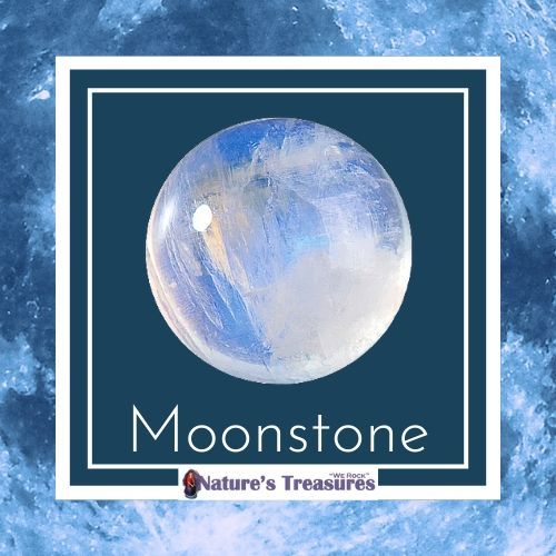 June Birthstone Moonstone Stone of New Beginnings Nature's Treasures